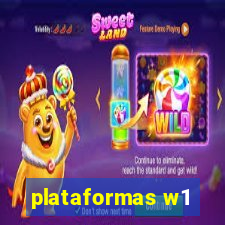 plataformas w1